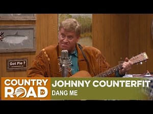 The late Johnny Counterfit sings "Dang Me" on Larry's Country Diner