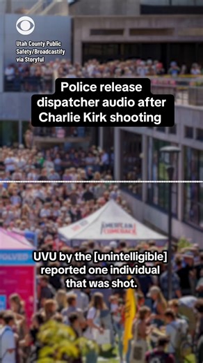 Utah authorities on Thursday released police dispatcher audio from the moments after a shooter on the campus of Utah Valley University killed conservative activist Charlie Kirk during an event. The audio described a figure on the roof of a nearby building wearing a black tactical helmet, a black mask and carrying a long gun. CBS News has condensed this audio for time. https://cbsn.ws/3VPBunq | CBS News