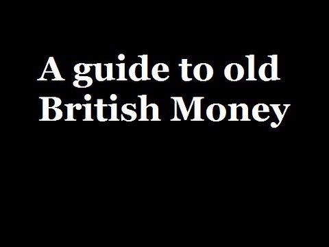 A guide to old British Money! Pounds, shillings and pence!