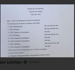 Attempt any One QuestionFinancial AccountingClass Test- 2024... | Filo