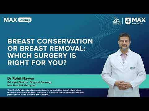 Breast Conservation or Breast Removal: Which Surgery Is Right for You?