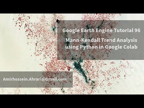 Google Earth Engine Tutorial-96: Mann-Kendall Trend Analysis using Python in Google Colab