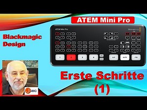Blackmagic ATEM Mini PRO - Erste Schritte (1) [deutsch]