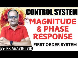 Magnitude & Phase Response: First Order System