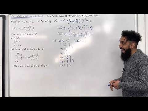 Pure Maths EQ - Recurrence Relation/Periodic Sequence/Periodic Series/Summation