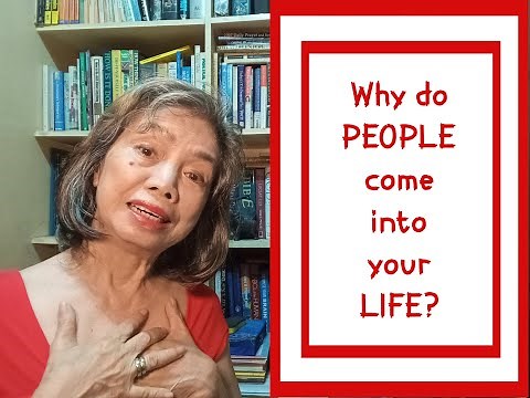 Why Do People Come Into Your Life?