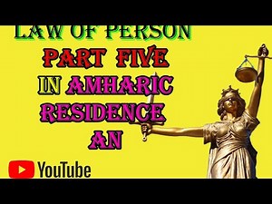 Law of person/ Capacity or Physical persons/ part five/5