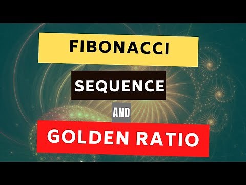 How are Fibonacci Sequence and the Golden Ratio Related | Math in the Modern Word Nature and Arts
