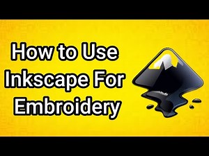 How to Use Inkscape For Embroidery