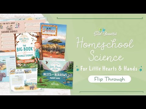 PreK-2nd Grade Homeschool Science: Nests and Burrows | Flip Through | The Good and the Beautiful