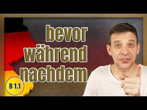 Make Your German More Vivid with: "bevor, während & nachdem" 🎯