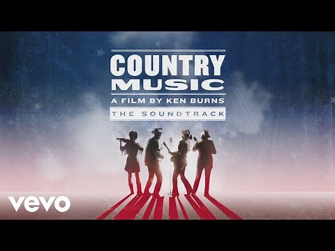 Various Artists - Country Music - A Film By Ken Burns (The Soundtrack) - Trailer