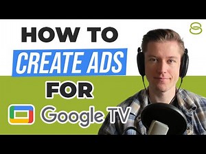 🔥 How To Create Ads for Google TV