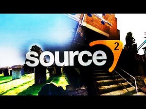 Source 2 (New engine for CSGO) Part 2