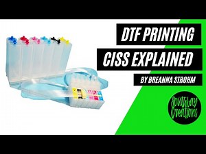 CISS System Explained! DTF and Sublimation