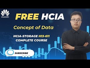 Episode 1 | Free Course of HCIA | Concept of Data | HCIA-Storage H13-611 Complete