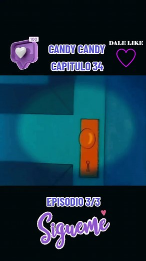 SERIE DE CANDY CANDY - CAPITULO 34 - EPISODIO 3/3 #candycandyanime #candycandycandy #candycandy #candyfans #tuserie #tuseriefavorita #recordaresvivir #paiseslatinos🇪🇨🇲🇽🇵🇦🇻🇪🇩🇴🇨🇴🇨🇦