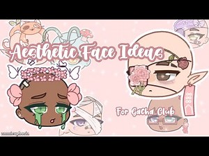 Aesthetic Face ideas | Gacha Club