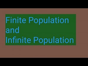 Finite Population and Infinite Population