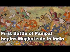 21st April 1526: First Battle of Panipat marks the beginning of Mughal rule in India