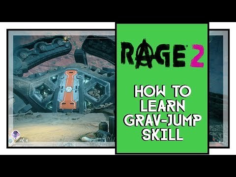 Rage 2 How To Get Grav-Jump Skill (How To Unlock Grav-Jump Skill)