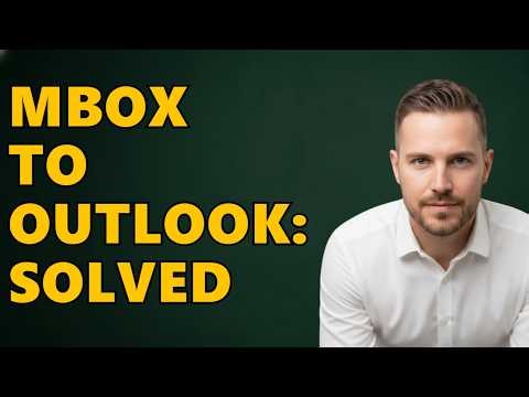 How Do I Convert MBOX To PST For Outlook?