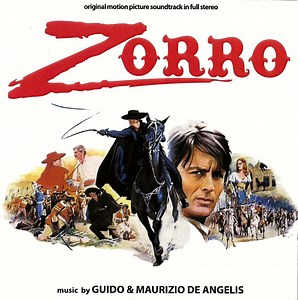 Guido & Maurizio De Angelis - Zorro (Original Motion Picture Soundtrack In Full Stereo)