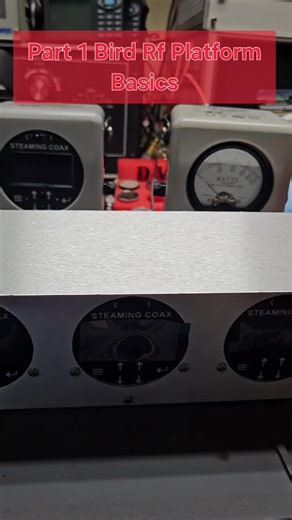 PART 1 Bird Rf Platform Basics #bird #birdrf #digitalrfmeter #steamingcoax #dwinsrfsupply