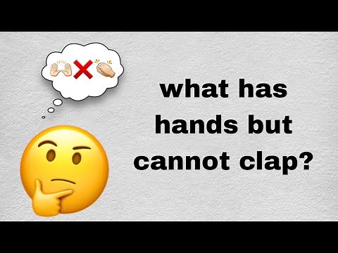 easy riddles - what has hands but cannot clap
