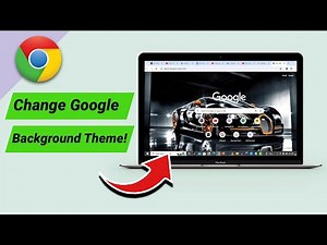 How to Change Google Chrome Background Theme!