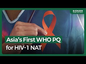 Asia’s First WHO Prequalified for HIV-1 NAT – AccuPower® HIV-1 Quantitative RT-PCR Kit