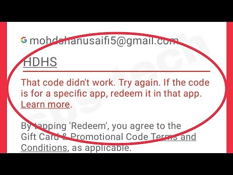 Fix That code didn't work. Try again. If the code is for a specific app, Redeem gift card promo code