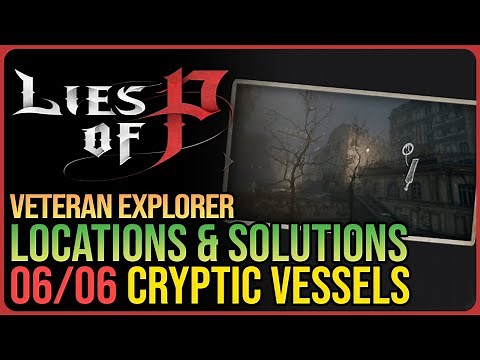All Cryptic Vessel Locations & Solutions Lies of P