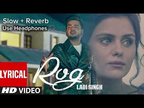 New Punjabi Songs |Rog Full LyricalSong |Ladi Singh |Latest Punjabi Songs