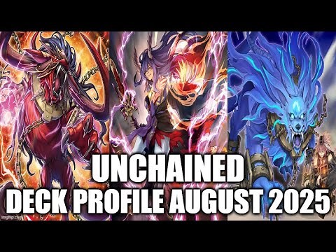UNCHAINED DECK PROFILE (AUGUST 2025) YU-GI-OH!