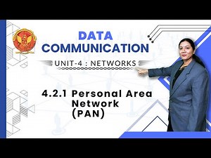 4.2.1 Personal Area Network (PAN) | EC603(A) |