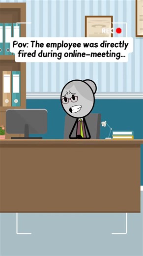The employee was fired during online meeting #corporation #reels #managersbelike #management #skits #funnyvideo #comedy #animationvideo #corporate #corporatelife #onlinemeeting #corporateamerica | Relatable Animation