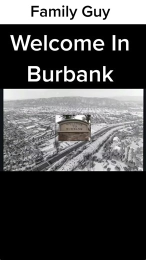Welcome to Burbank: Family Guy's Humorous Take