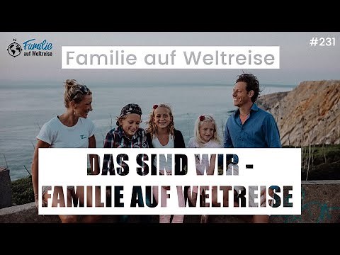 A family on a world trip - that's us - the Leichsenring family