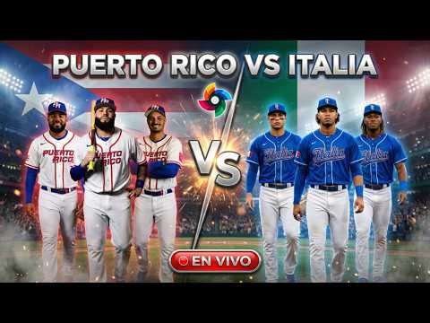 EN VIVO | Puerto Rico vs Italia | Clásico Mundial de Béisbol 2026 | WBC LIVE
