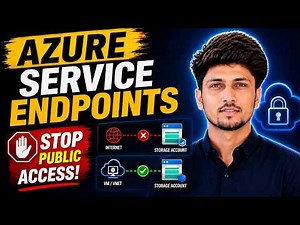 Azure Service Endpoints Explained (With Demo) | Stop Public Access to Your Storage Account