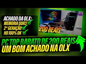 PC TOP DE 200 REAIS DA OLX