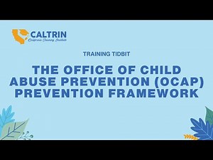 Training Tidbit: Office of Child Abuse Prevention (OCAP) Prevention Framework