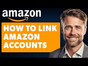 How to Link Amazon Accounts & Create Your Amazon Household (Full 2025 Guide)