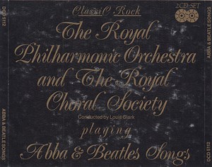 The Royal Philharmonic Orchestra And The Royal Choral Society Conducted By Louis Clark - Abba & Beatles Songs
