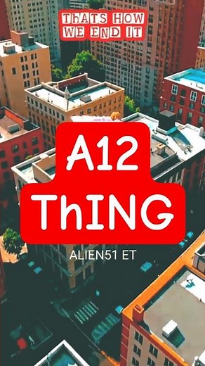 _A12 thing - Alien51 ET