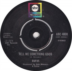 Rufus - Tell Me Something Good
