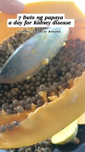 7 Buto ng papaya para sa may Kidney failure makatutulong ito #healthtips #homeremedy #healthawareness #papayaseedsbenefits | Gem Honrubia
