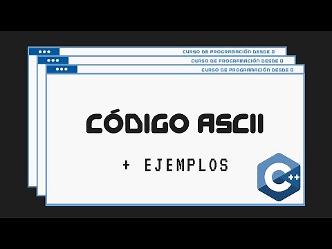 37.- Código Ascii | C++ - Curso de Programación desde 0
