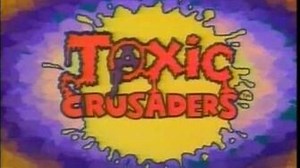 The Toxic Crusaders Intro